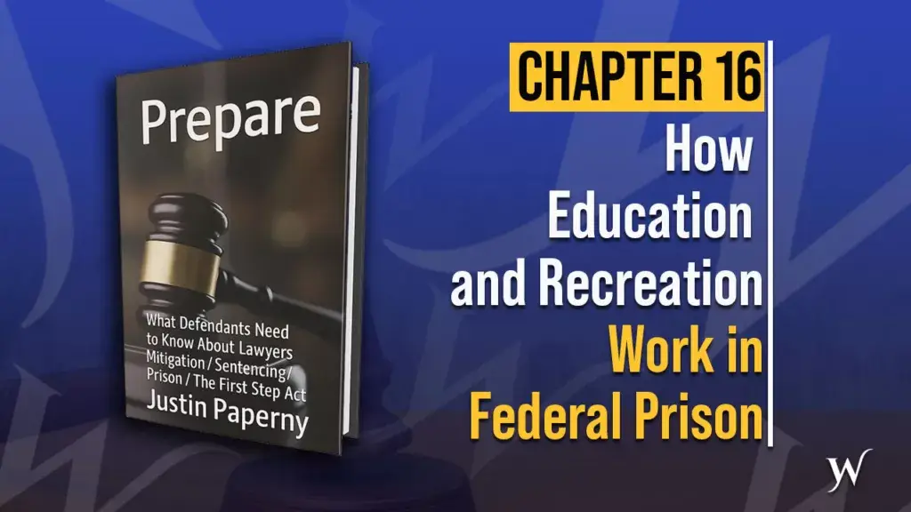 Education and Recreation in Federal Prison | Chapter 16