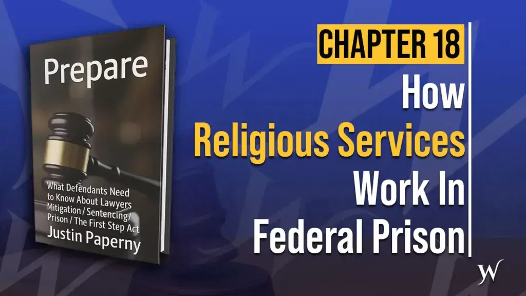 What to Know About Religious Services In Federal Prison | Chapter 18