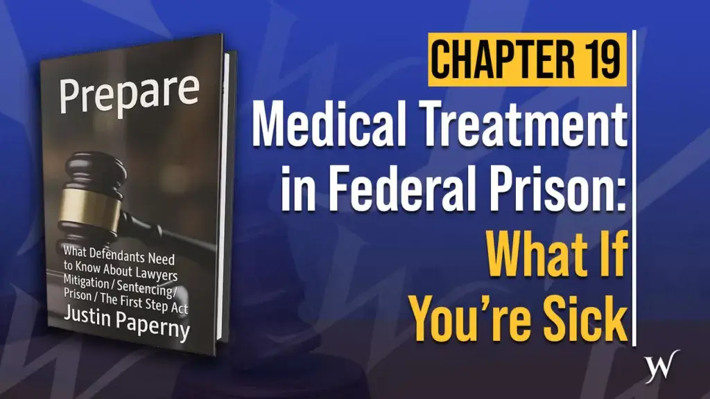 Medical Treatment in Federal Prison | Chapter 19