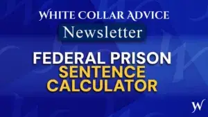 Federal Prison Sentence Calculator: How to Estimate Your Actual Release Date