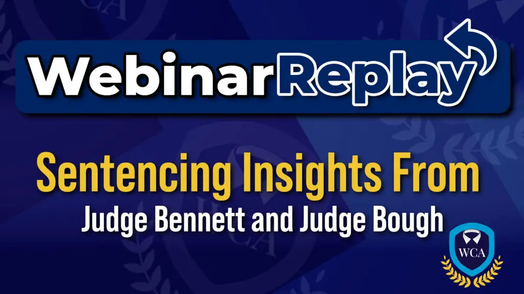 How To Influence Your Sentence: Insights from Judge Bennett and Judge Bough