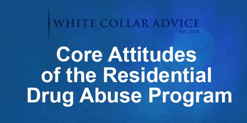 Core Attitudes of the Residential Drug Abuse Program