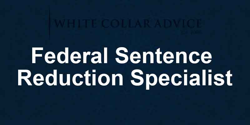 Federal Sentence Reduction Specialist