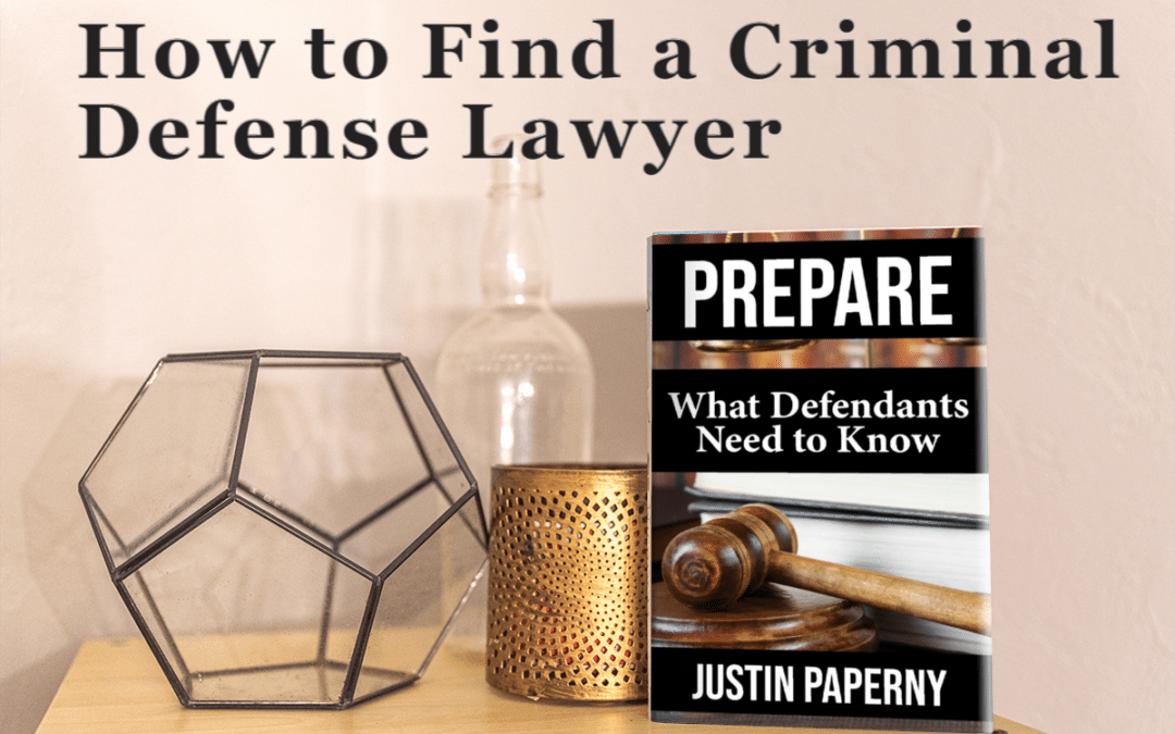 How to Find a Criminal Defense Lawyer
