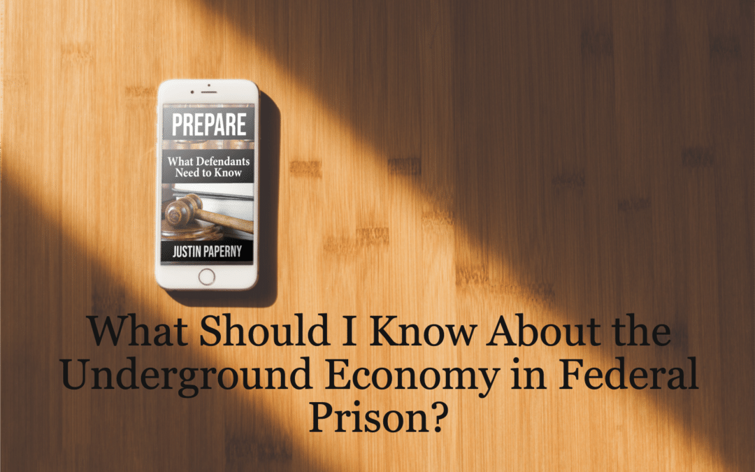 What Is The Underground Economy in Federal Prison?