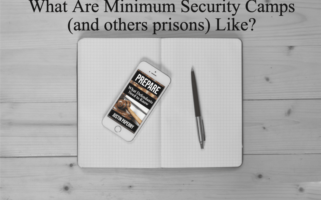 What Are Minimum Security Camps (and others prisons) Like?