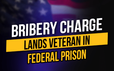 Bribery Charge Lands Veteran In Federal Prison (Chapter 9)