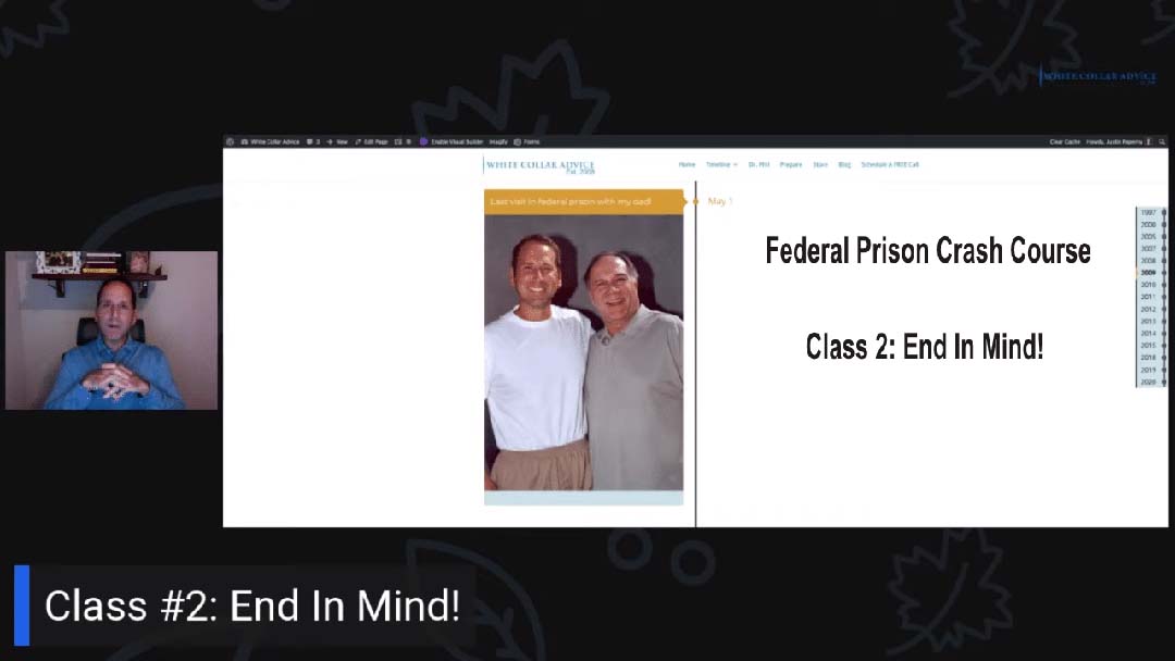 Federal Prison Camp Crash Course (End in Mind)