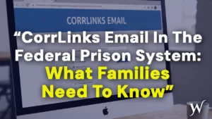 Blog CorrLinks Email In The Federal Prison System