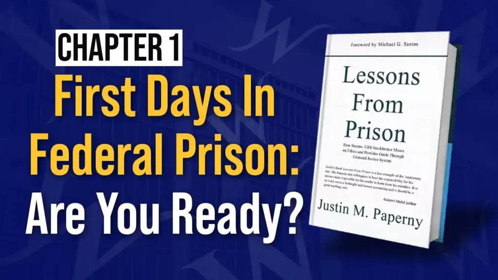 First Days in Federal Prison