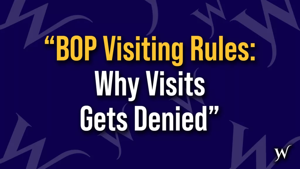 BOP Visiting Rules