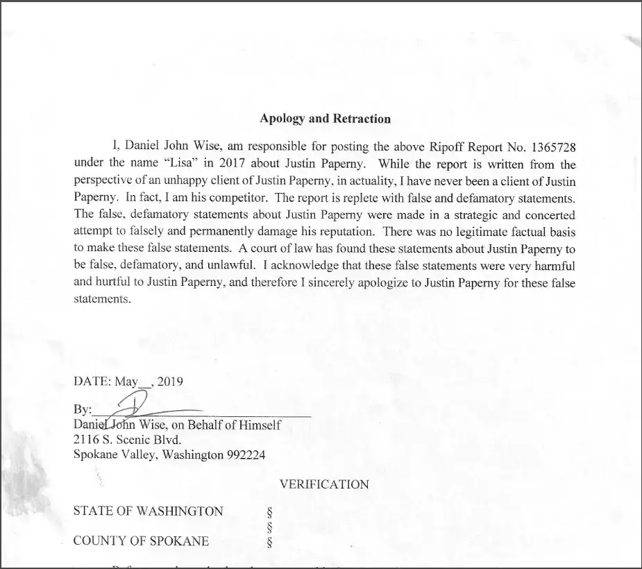 Should I Hire A Lawyer Right Away? | Chapter 2 IMAGE Signed Apology and Retraction — Daniel John Wise, May 2019. He admitted to writing the report as a competitor, not a client, in a strategic attempt to damage Justin Paperny’s reputation.