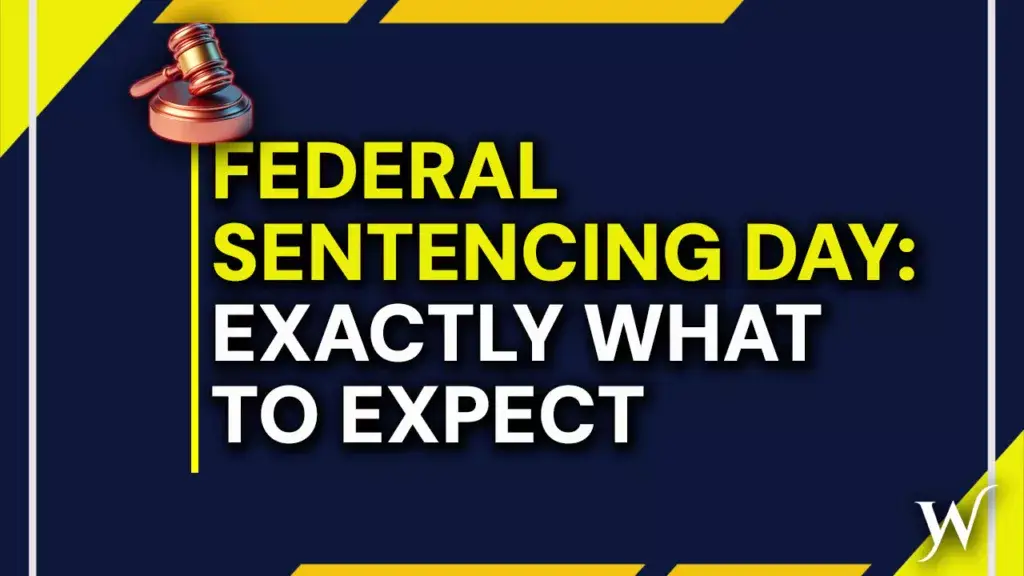 What Happens at a Federal Sentencing Hearing